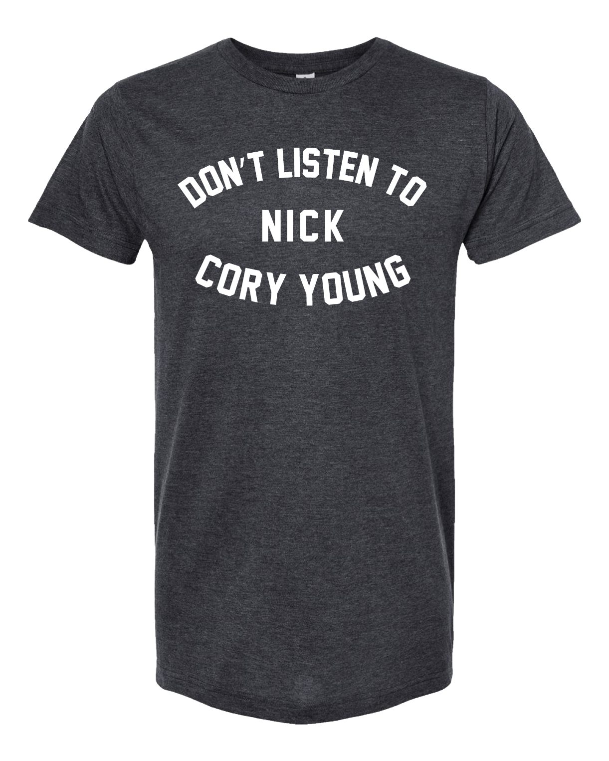 Don't Listen To...